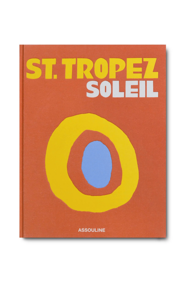 Travel Coffee Table Book | Assouline St. Tropez Soleil | Eichholtzmiami.com