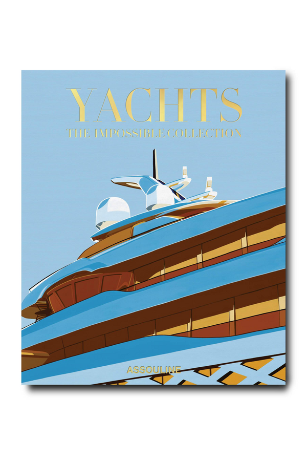 Handcrafted Coffee Table Book | Assouline Yachts: The Impossible Collection | Eichholtzmiami.com